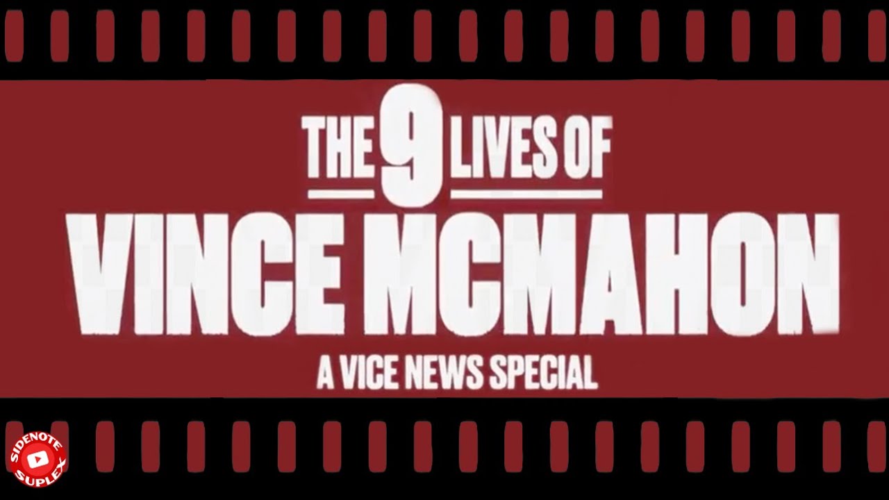 The 9 Lives of Vince McMahon Vice TV news special documentary trailer