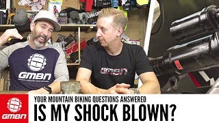 How Do I Tell If My Shock Is Blown? | Ask GMBN Anything About Mountain Biking