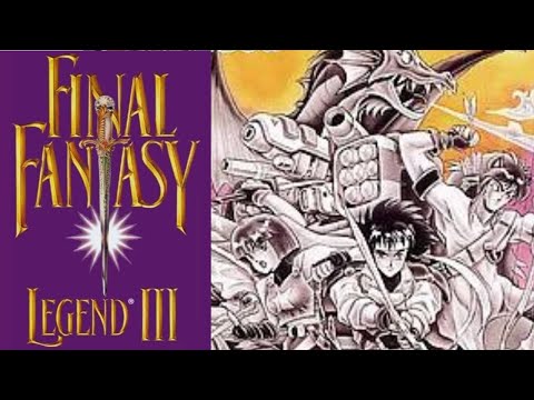 Final Fantasy Legend III - New Dev, New Problems (SaGa 3 Retrospective)