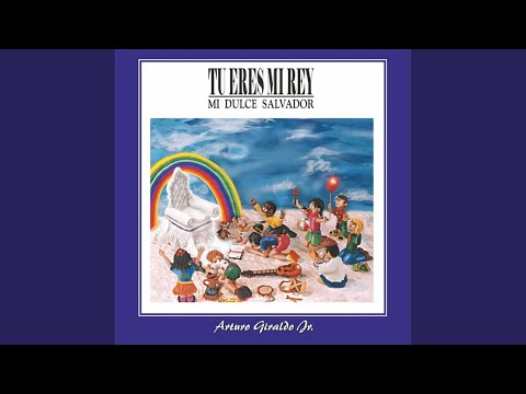 Tu Eres Mi Rey