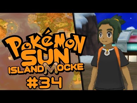 Let's Play Pokemon Sun Islandmocke:  Part 34 - Hau to Climb a Mountain
