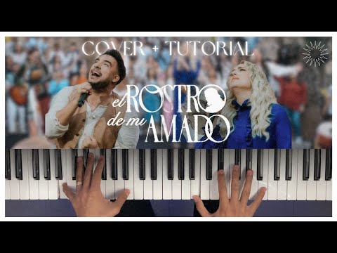 El Rostro de mi Amado | Piano Tutorial | Montesanto ft. Belen Losa