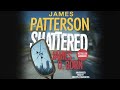 Shattered by James Patterson & James O. Born | Full Audiobook | Detective Bennett’s Deadly Case