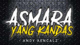Download lagu FUNKOT - ASMARA YANG KANDAS [ ANDY AENCALZ ] DJ ZINYO FUNKYTONE mp3