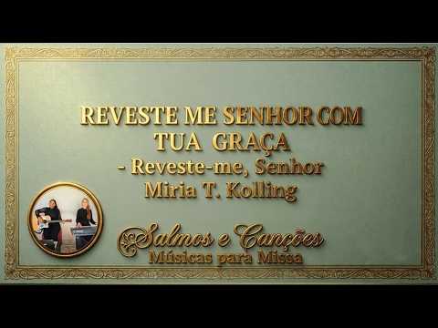 Reveste - me Senhor - Padre Reginaldo Manzotti