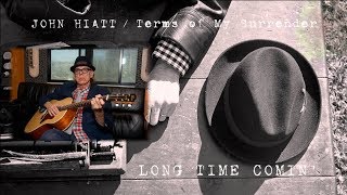 John Hiatt - Long Time Comin&#39; ( Lyrics )
