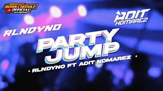 Download lagu Party Jump || RLNDYNO Ft. ADIT KOMAREZ 🔥 mp3