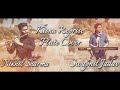 Hum Mile Na Mile Hum Hai Iss Pal Yaha Kisna Reprise Flute Cover Nikhil Sharma Swapnil Jadav