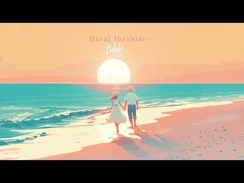 Haval Ibrahim - Delale