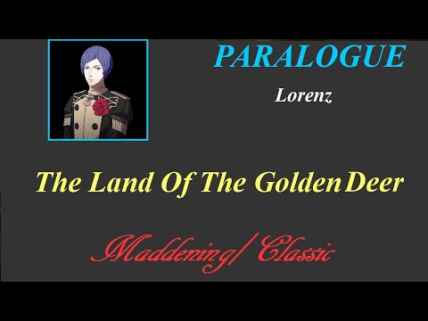 FE3H - [MADDENING/CLASSIC] - NO NG+ - Land of the Golden Deer  - Lorenz Paralogue