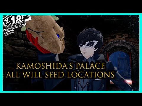 Kamoshida's Palace All Will Seed Locations - Persona 5 Royal