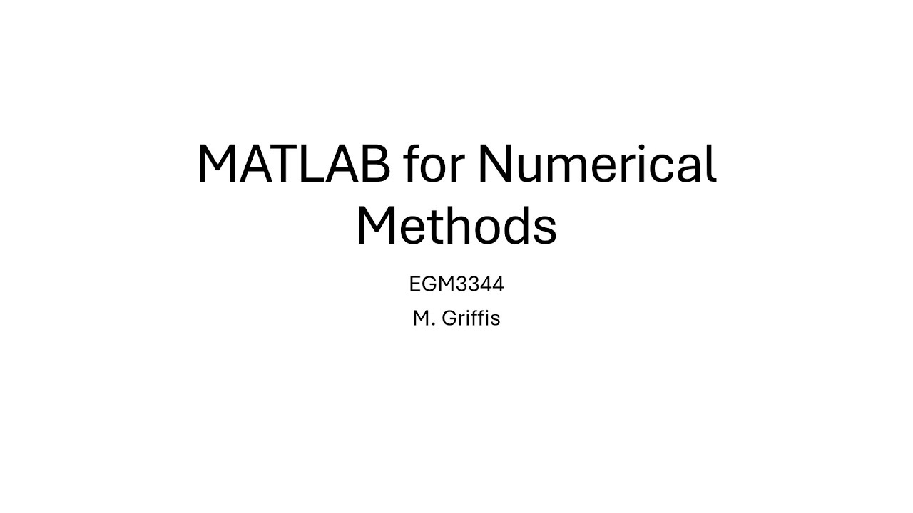 Using MATLAB in Numerical Methods