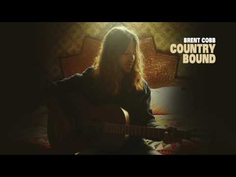 Brent Cobb – Country Bound [Official Audio]