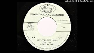Benny Barnes - World's Worse Loser (Mercury 71896)