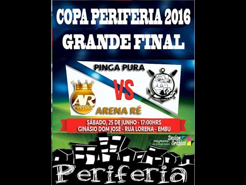 SUPER FINAL HISTÓRICA COPA PERIFERIA 2016 - ARENA RÉ FS x PINGA PURA FS (MELHORES MOMENTOS)