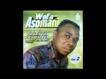 Wofa Asomani Kae Me