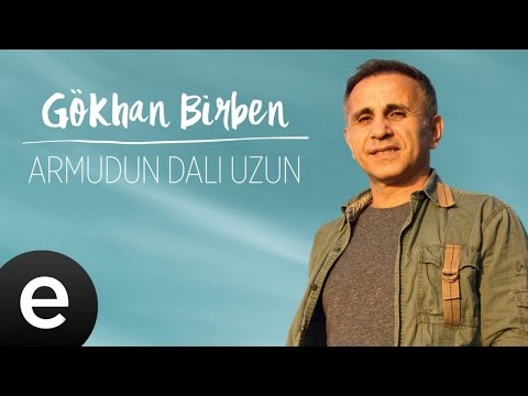 Armudun Dali Uzun - Gökhan Birben