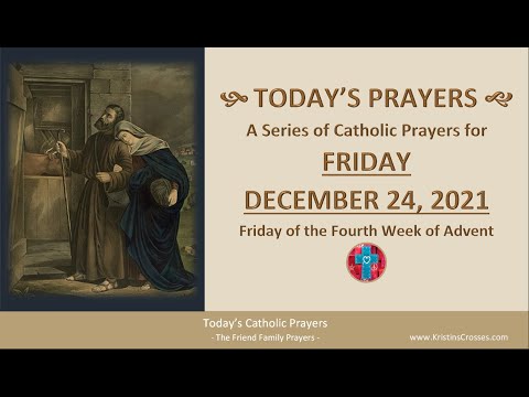 Rosary-Prayers-Gospel 🙏Today's Catholic Prayers - Friday, December 24, 2021