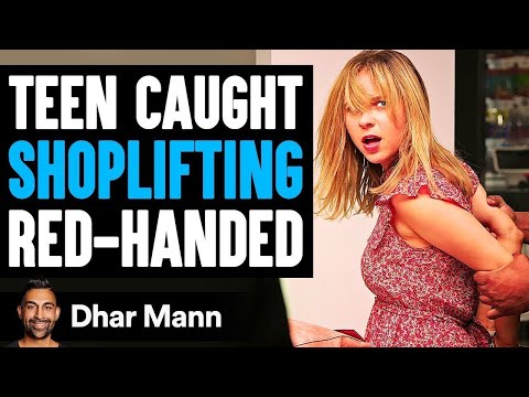 TEEN CAUGHT SHOPLIFTING Red-Handed, She Lives To Regret It | Dhar Mann