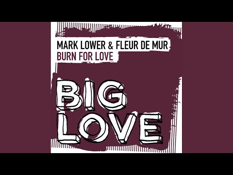 Burn For Love