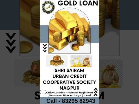 Gold Loan - Shri Sairam Urban Credit Co-Operative Society Ltd - Nagpur