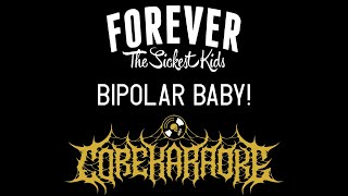 Forever The Sickest Kids - Bipolar Baby! [Karaoke Instrumental]