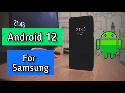 Samsung Phones Getting Android 12 (One UI 4.0)