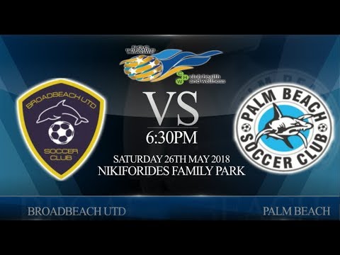 FGC CHW Premier League rnd 6 - Broadbeach Utd vs Palm Beach (3-0)