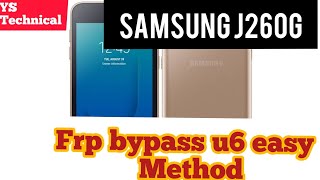Samsung j260g frp bypass u6  easy method