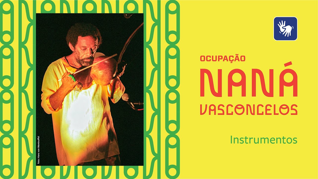 Um mundo de instrumentos – Ocupação Naná Vasconcelos