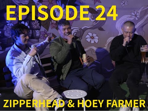 Episode 24 - Live w/ Zipperhead & Hoey Farmer