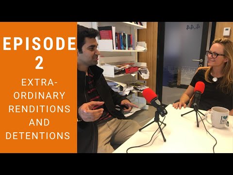 Jus Cogens Episode 2/3 - Extra-ordinary Renditions with Helen Duffy