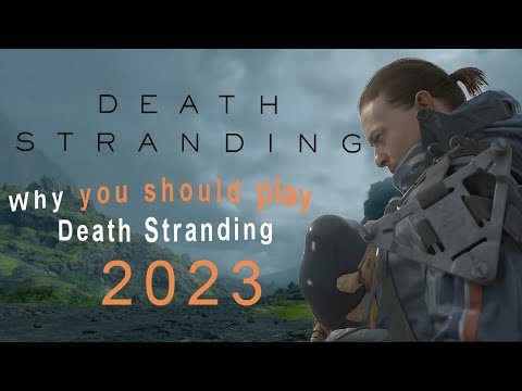 Why you should play Death Stranding in 2023
