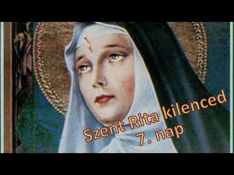 Szent Rita kilenced 7. nap (Egyik kedves hallgatóm kérésére)