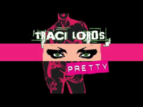 Traci Lords - Pretty [Ron Reeser & Dan Saenz Radio Edit] (Audio)