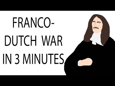 Franco-Dutch War | 3 Minute History