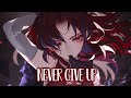 Nightcore - NEFFEX - Never Give Up (Lyrics)