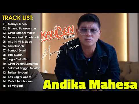 Kangen Band Terbaru 2023 Andika Mahesa | Merayu Tuhan, Cinta Sampai Mati, Dimana Perasaanmu