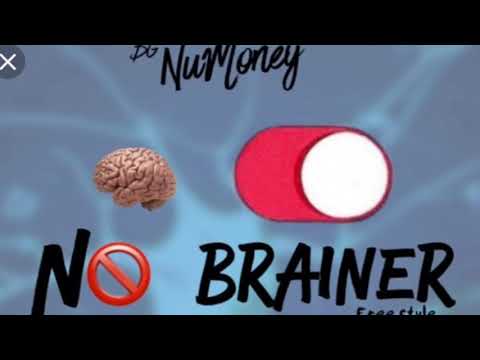 NuMoney - No Brainer by BG KENNY LOU