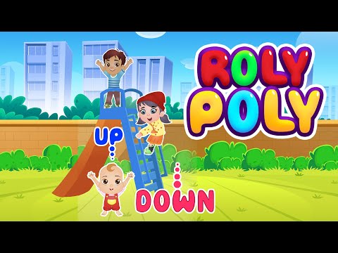 Action song for kindergarten | Roly Poly Up Up | Rolly Polly | Rolie Polie | Roli Poli 🔄⬆️⬇️🎵😊👶🎉🌈🌀🎶💫