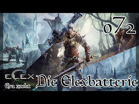 ELEX - #72 Die Elexbatterie (Let`s Play deutsch)