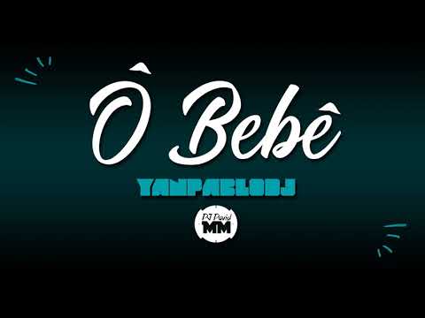 BEAT - Ô BEBÊ (FUNK REMIX) @djdavidmm & @YanPabloDJ  Especial 14K e 800