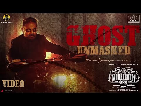 Vikram 2022 Tamil Movie Official Ghost Unmasked Theme Video