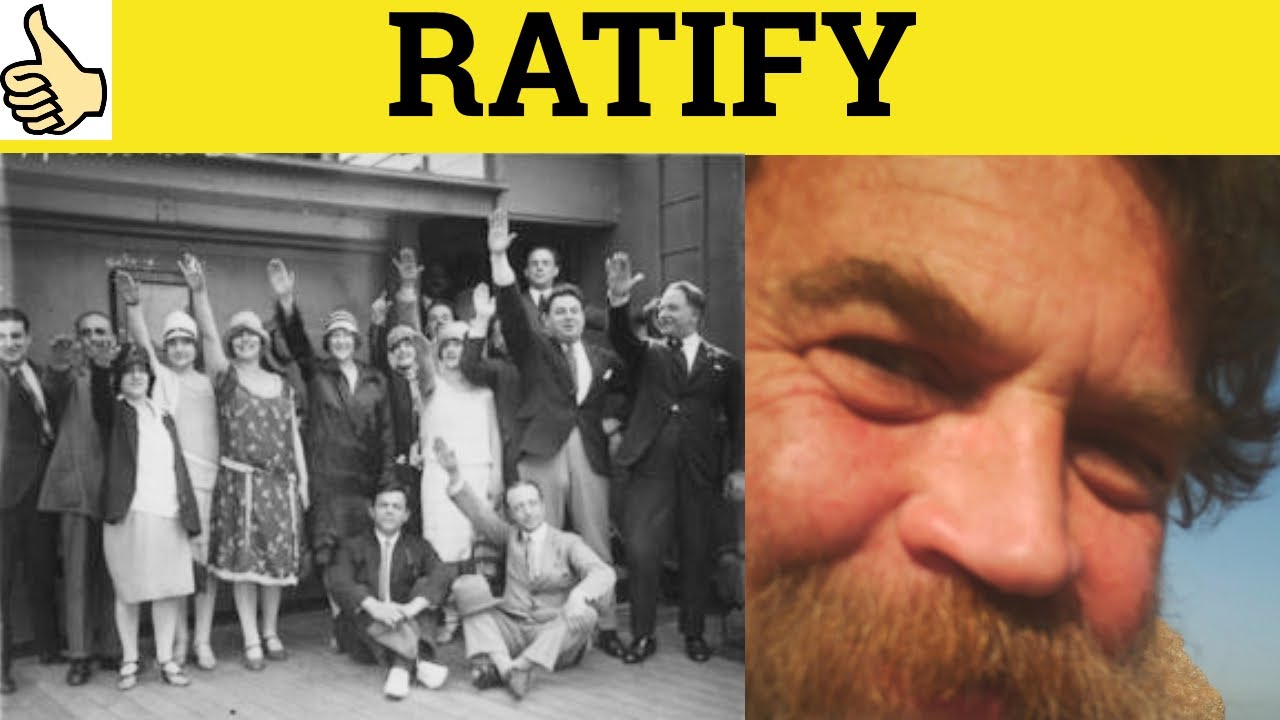 🔵 Ratify Ratification - Ratify Meaning - Ratification Examples - Business and Legal English