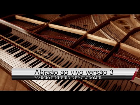 MARCIO PINHEIRO E BP CLODOMIR - ABRAÃO AO VIVO (VERSÃO 3)