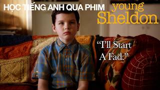 Học tiếng Anh qua phim Young Sheldon-01