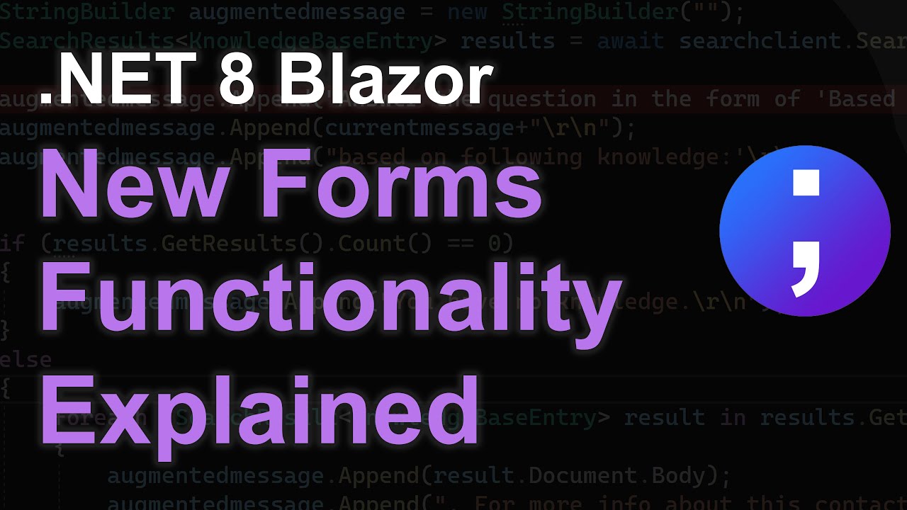 .NET 8 Blazor New Forms Functionality Explained