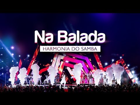 Harmonia do Samba - Na Balada | DVD Ao Vivo Em Brasília