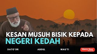 Download lagu KESAN MUSUH BISIK KEPADA KEDAH | SIAM MENDUDUKI KEDAH SELAMA 20 TAHUN | DATO DR ABDUL MAUTI mp3