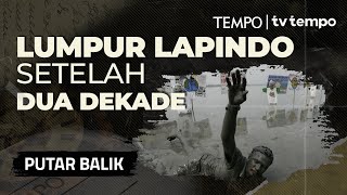 Download lagu Lumpur Lapindo: Kelalaian Berbuah Bencana | PUTAR BALIK mp3
